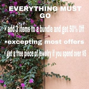 EVERYTHING MUST GO!!